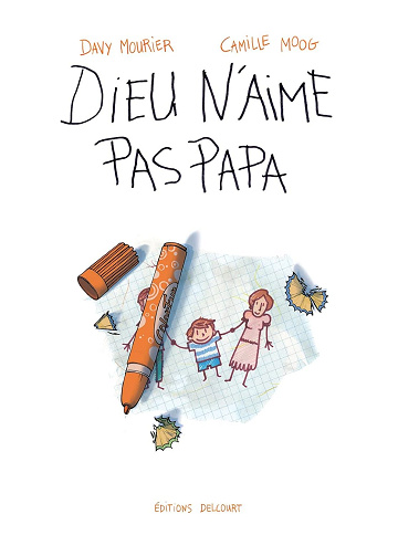 Dieu n'aime pas papa (2016)