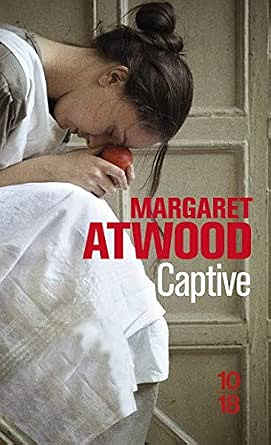 Margaret Atwood - Captive