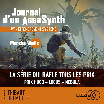 Effondrement système: Journal d'un AssaSynth, Tome 7 - Martha Wells (2025)