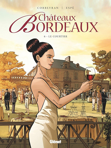 Châteaux Bordeaux - Tome 06: Le Courtier