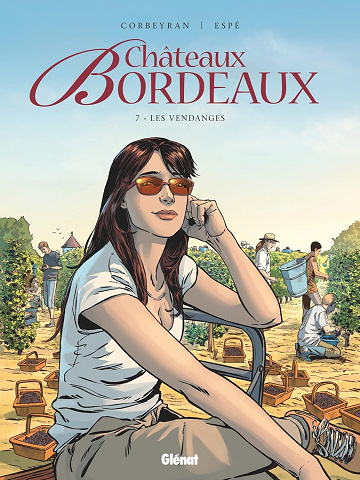 Châteaux Bordeaux - Tome 07: Les vendanges