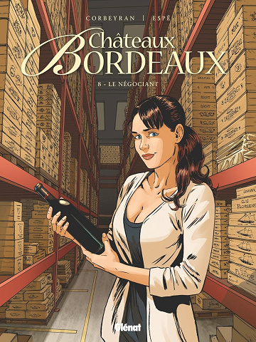 Châteaux Bordeaux - Tome 08: Le Négociant