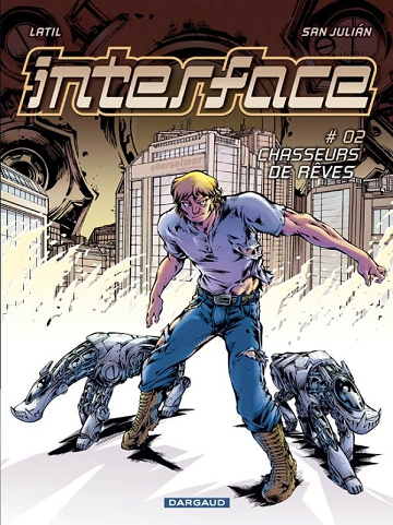 Interface, tome 2 : Chasseurs de rêves