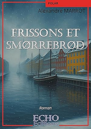 Frissons et Smorrebords - Alexandre Marrot (2025)