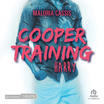 Harry: Cooper training, Tome 03 - Maloria Cassis (2025)