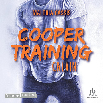 Calvin: Cooper training, Tome 02 - Maloria Cassis (2025)
