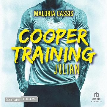 Julian: Cooper Training, Tome 1 - Maloria Cassis (2025)