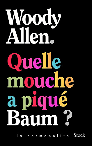 Quelle mouche a piqué Baum ? -  Woody Allen (2025)