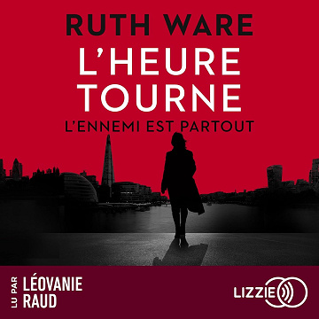 L'heure tourne - Ruth Ware (2025)