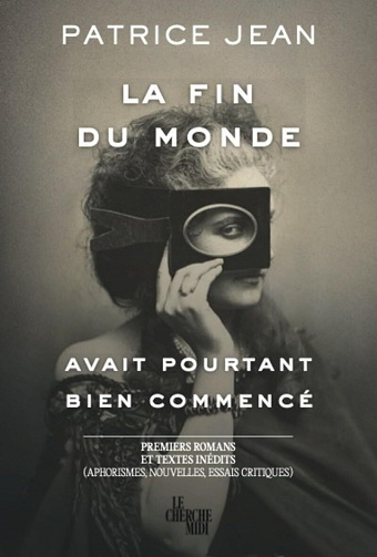 La fin du monde avait pourtant bien commencé... - Patrice Jean (2025)