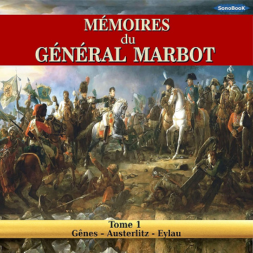 Mémoires du Général Marbot 1 - Marcellin Marbot (2020)