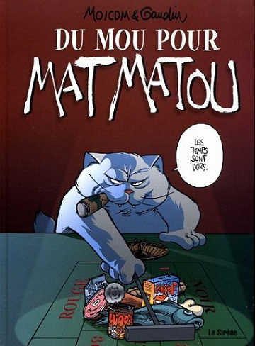 Mat Matou - Tomes 01 à 06