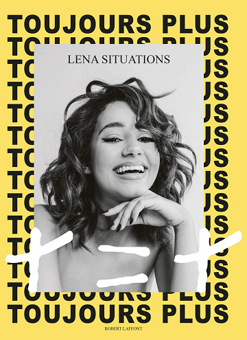 Toujours plus, + = + -  Lena Situations (2020)