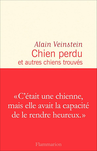 Chien perdu et autres chiens trouvés - Alain Veinstein (2024)