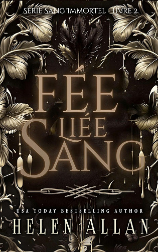 Sang Immortel, Tome 2 : Fée Liée Sang - Helen Allan (2025)