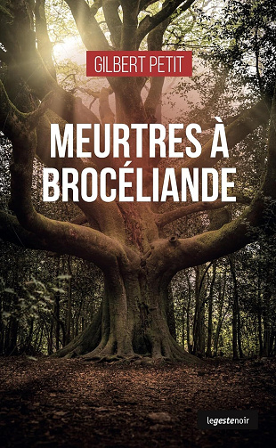 Meurtres à Brocéliande - Gilbert Petit (2025)