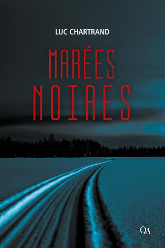 Marées noires - Luc Chartrand (2025)