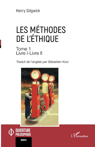 Les méthodes de l’éthique, Tome 1 - Henry Sidgwick (2025)