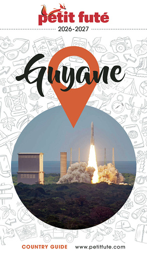 Guide Guyane 2026/2027 Petit Futé - Dominique Auzias, Jean-Paul Labourdette (2025)
