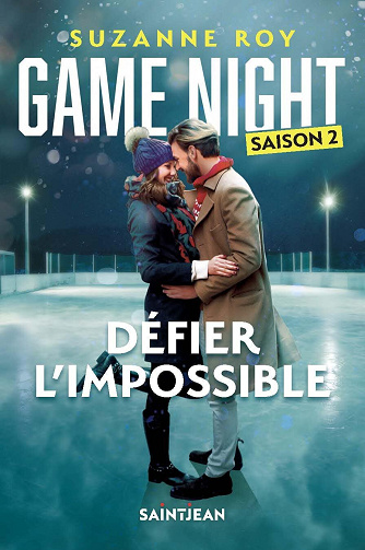 Game Night T2 Défier l'impossible - Suzanne Roy (2025)