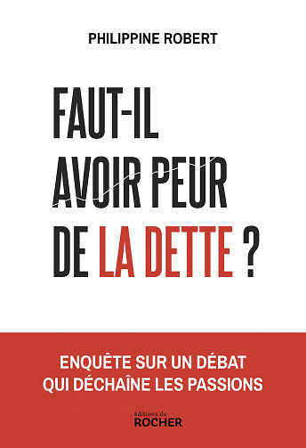 Faut-il avoir peur de la dette ? - Philippine Robert (2025)