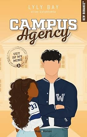 Campus Agency - Tome 02: Out of my mind - Lyly Bay (2025)