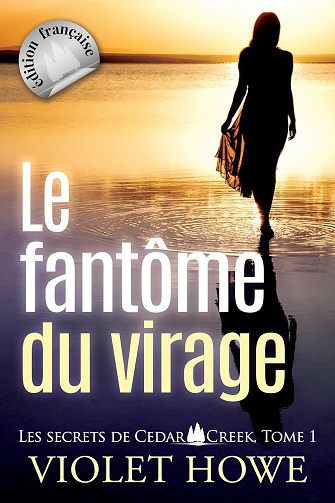 Le fantôme du virage (Les secrets de Cedar Creek t. 1) - Violet Howe (2025)