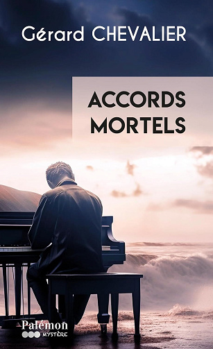 Accords mortels - Gérard Chevalier (2025)