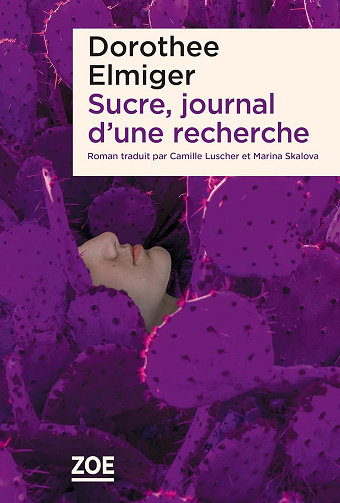 Sucre, journal d'une recherche - Dorothee Elmiger (2023)