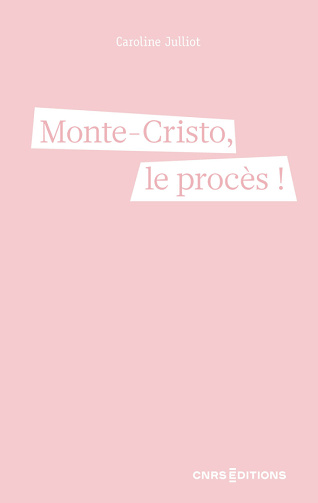 Monte-Cristo, le procès ! - Caroline Julliot (2023)