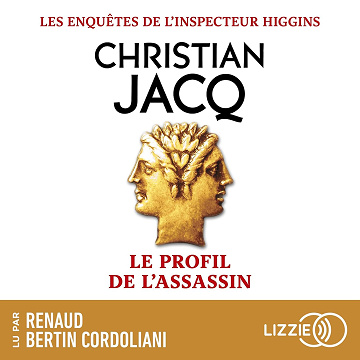 Le profil de l'assassin: Les enquêtes de l'inspecteur Higgins, Tome 4 - Christian Jacq (2025)