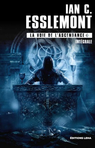 La voie de l'ascendance (Intégrale) - Ian Cameron Esslemont (2022)