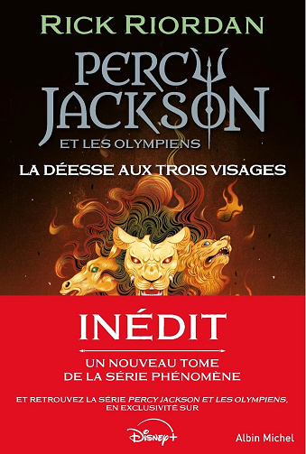 Percy Jackson et les Olympiens : La Déesse aux trois visages - Rick Riordan (2025)