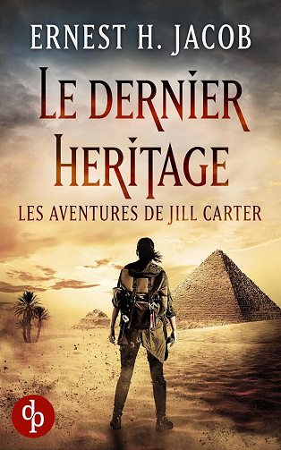 Les aventures de Jill Carter, Tome 1 : Le dernier héritage - Ernest H. Jacob (2025)