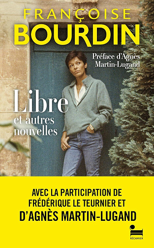 Libre et autres nouvelles - Françoise Bourdin (2025)