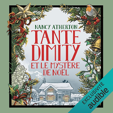 Tante Dimity et le mystère de Noël: Les mystères de Tante Dimity, Vol. 4 - Nancy Atherton (2025)