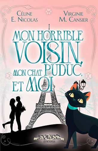 Mon horrible voisin, mon chat Puduc, et moi - Céline E. Nicolas, Virginie M. Cansier (2025)