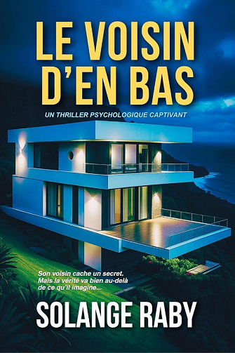 Le Voisin d'en bas - Solange Raby (2025)