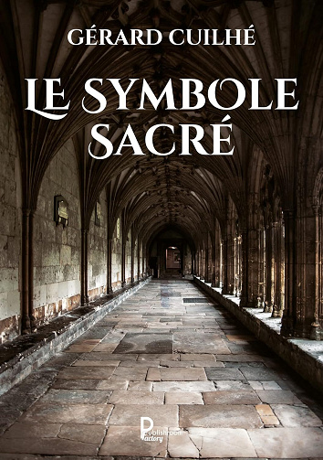 Le symbole sacré - Gérard Cuilhé