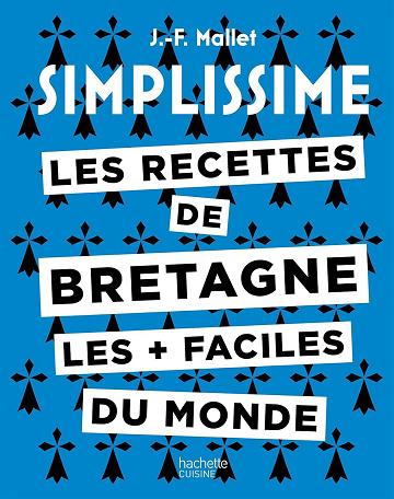 Les recettes de Bretagne les + faciles du monde - Jean-François Mallet (2025)