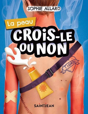 La peau (Serie Crois-le ou non) - Sophie Allard (2025)