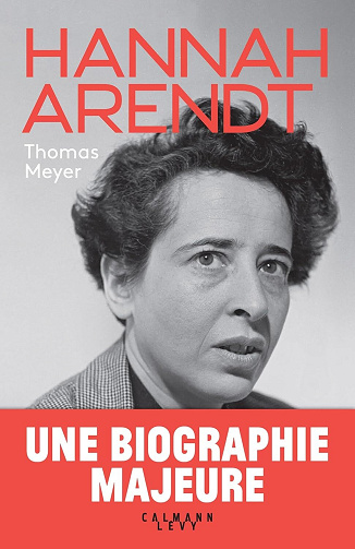 Hannah Arendt : biographie - Thomas Meyer (2025)