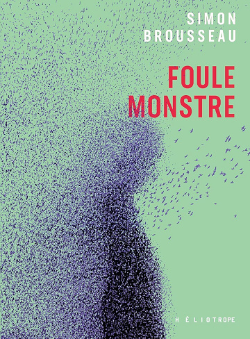 Foule monstre - Simon Brousseau (2025)