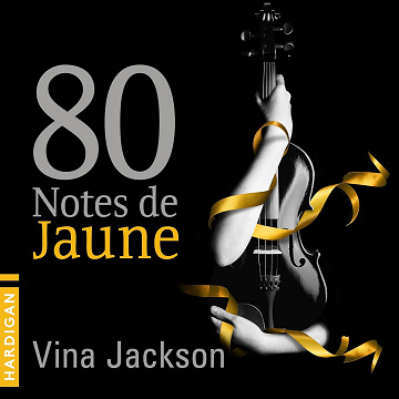 Vina Jackson - 80 Notes de jaune T1 [2015]