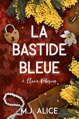 La Bastide Bleue, Tome 2 : Clair-Obscur - M.J. Alice (2025)
