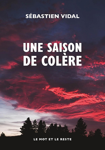 Une saison de colère - Sébastien Vidal (2025)