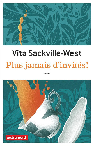 Plus jamais d'invités ! - Vita Sackville-West (2025)