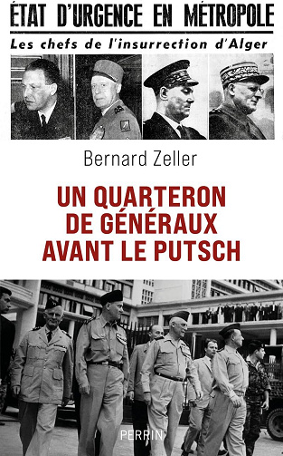 Un quarteron de généraux avant le putsch - Bernard Zeller (2025)