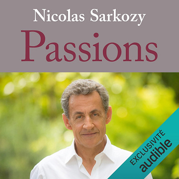 Nicolas Sarkozy - Passions, (2022)