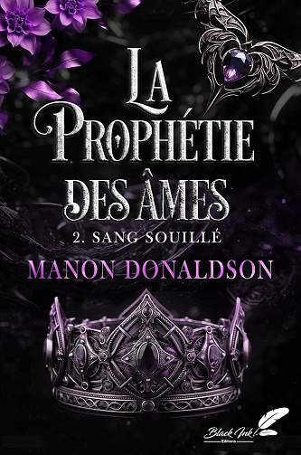La prophétie des âmes, tome 2 : Sang souillé - Manon Donaldson (2025)